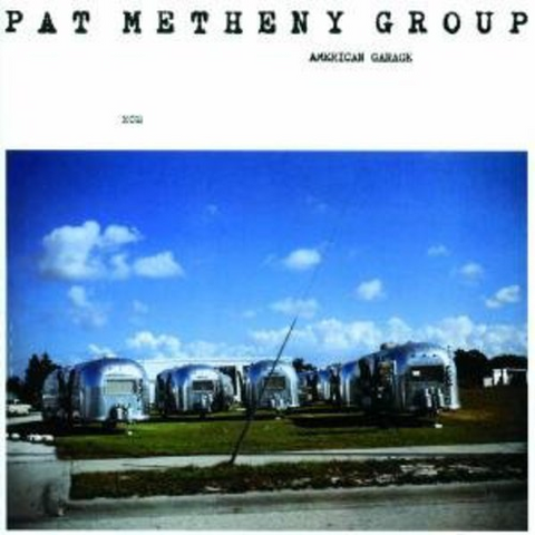 PAT METHENY - AMERICAN GARAGE - ECM 1155 (1979)