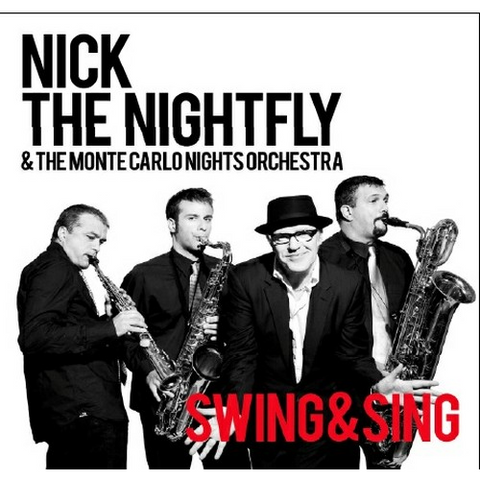 NICK THE NIGHTFLY - SWING & SING (2011 - live)