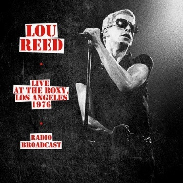 LOU REED - LIVE AT THE ROXY (LP - radio broadcast - 1976)