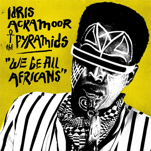 IDRIS ACKAMOOR - WE BE ALL AFRICANS (LP)