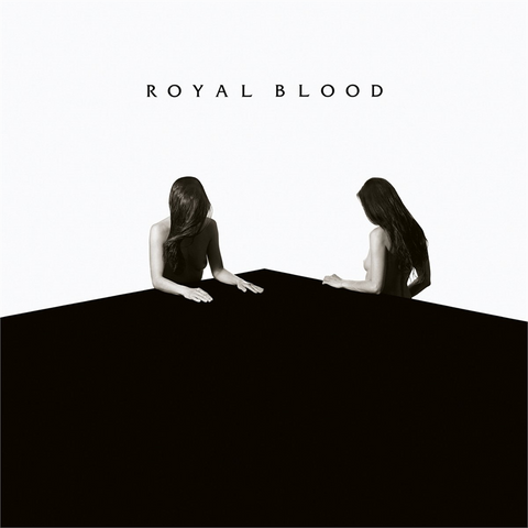 ROYAL BLOOD - HOW DID WE GET SO DARK? (2017)