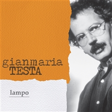 GIANMARIA TESTA - LAMPO (1999 - new edition ‘21)