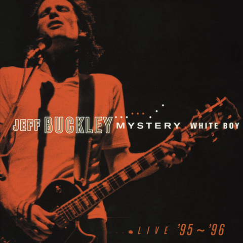 JEFF BUCKLEY - MYSTERY WHITE BOY (2LP - rem’18 - 2000)