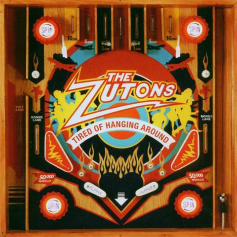 THE ZUTONS - TIRED OF HANGING AROUND
