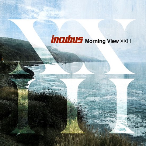 INCUBUS - MORNING VIEW XXIII (2024)