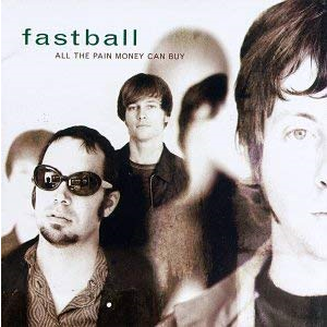 FASTBALL - ALL THE PAIN MONEY CAN... (LP)