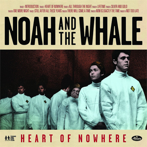 NOAH AND THE WHALE - HEART OF NOWHERE (2013)