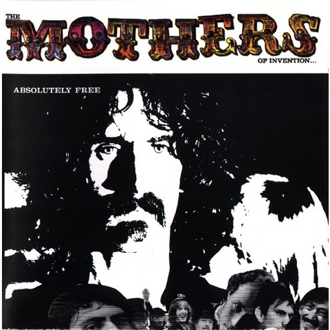 ZAPPA FRANK - ABSOLUTELY FREE (REMASTER 2012)