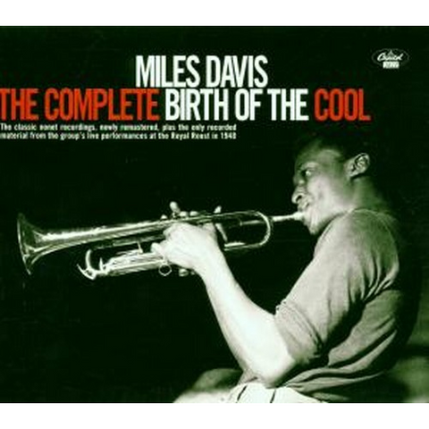 MILES DAVIS - THE COMPLETE BIRTH OF THE COOL (1998)