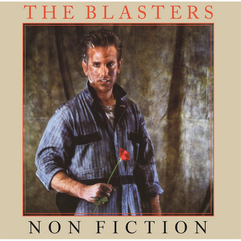THE BLASTERS - NON FICTION (1983 - REM25)