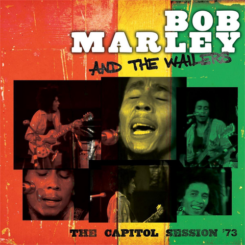 BOB MARLEY & THE WAILERS - THE CAPITOL SESSION '73 (2021)