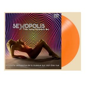 SEXOPOLIS - ARTISTI VARI - SEXOPOLIS (2LP - ARANCIONE | COMPILATION - 2025)