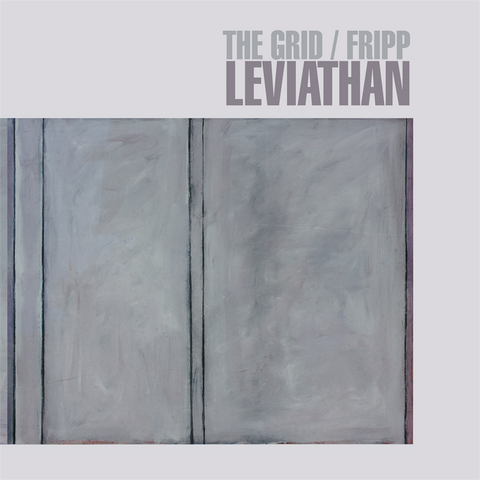 THE GRID & ROBERT FRIPP - LEVIATHAN (2021 - cd+dvd audio)