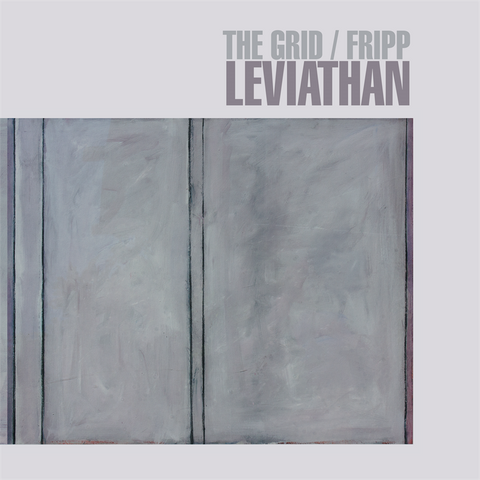 THE GRID & ROBERT FRIPP - LEVIATHAN (2021 - CD+DVD AUDIO)