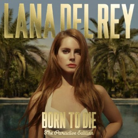 LANA DEL REY - BORN TO DIE (2012 - PARADISE EDITION)