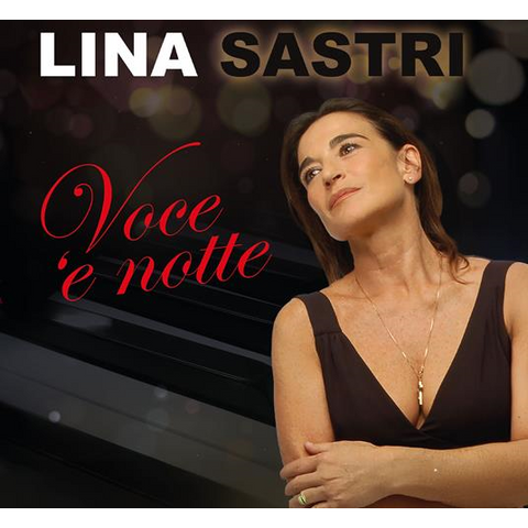 LINA SASTRI - VOCE 'E NOTTE (2024 - 2CD)