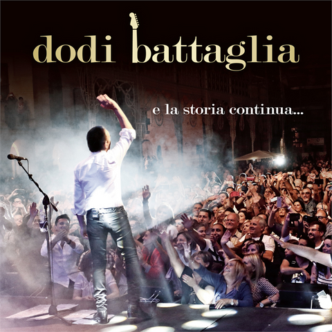 DODI BATTAGLIA - E LA STORIA CONTINUA...(2017 - live)