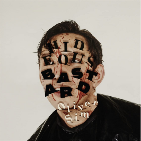 OLIVER SIM - HIDEOUS BASTARD (2022)