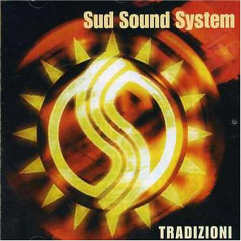 SUD SOUND SYSTEM - TRADIZIONI