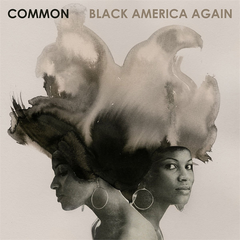 COMMON - BLACK AMERICA AGAIN (2016)