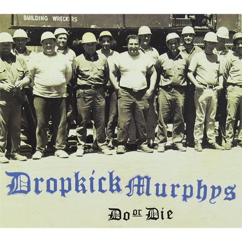 DROPKICK MURPHYS - DO OR DIE (LP - bianco | rem22 - 1998)