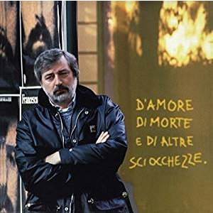 FRANCESCO GUCCINI - D'AMORE DI MORTE E DI ALTRE SCIOCCHEZZE (LP - REM25 - 1996)