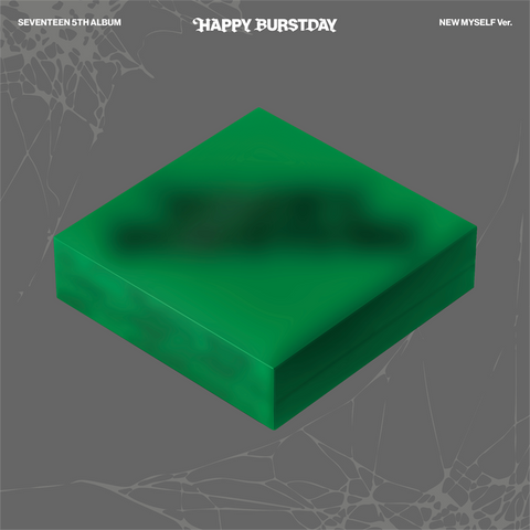 SEVENTEEN - HAPPY BURSTDAY (2025 - NEW MYSELF VERSION)