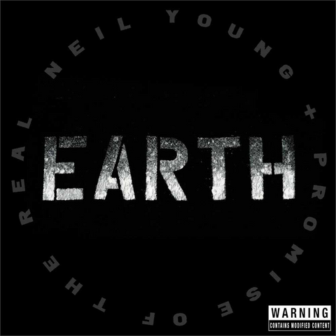 NEIL YOUNG & THE PROMISE OF REAL - EARTH (2016)