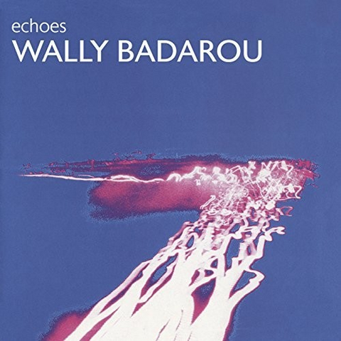 WALLY BADAROU - ECHOES (1984)