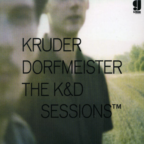 KRUDER & DORFMEISTER - THE K & D SESSIONS