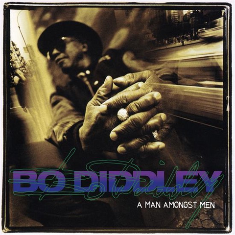 BO DIDDLEY - A MAN AMONGST MEN (LP - color | rem23 - 1996)
