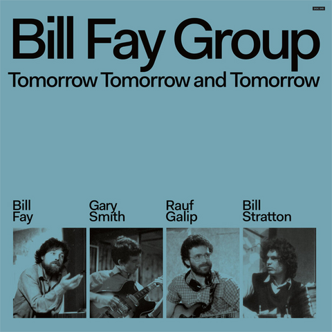BILL FAY - TOMORROW TOMORROW & TOMORROW (LP)
