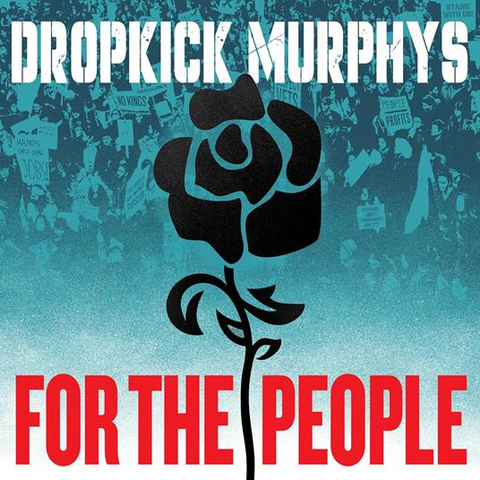 DROPKICK MURPHYS - FOR THE PEOPLE (LP - 2025)