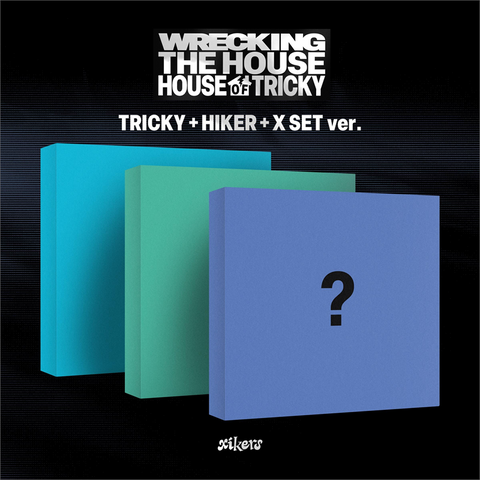 XIKERS - HOUSE OF TRICKY: WRECKING THE HOUSE (2025 - RANDOM BOX VERSION)