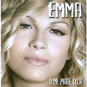 EMMA - A ME PIACE COSI'