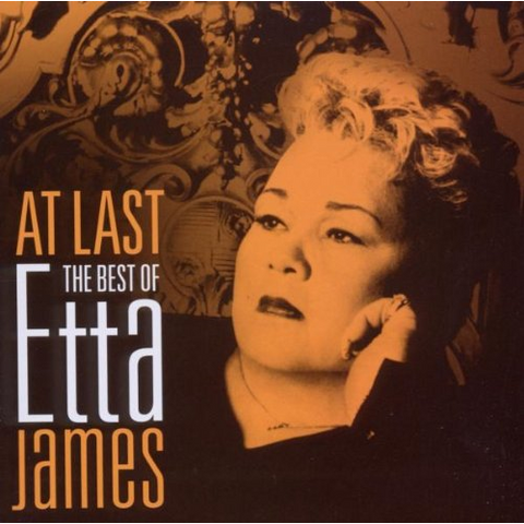 ETTA JAMES - AT LAST - THE BEST OF