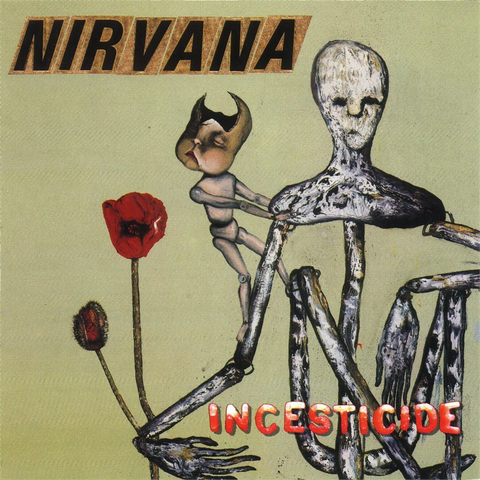 NIRVANA - INCESTICIDE (1992 - BSIDES / OUTTAKES - REM'01)
