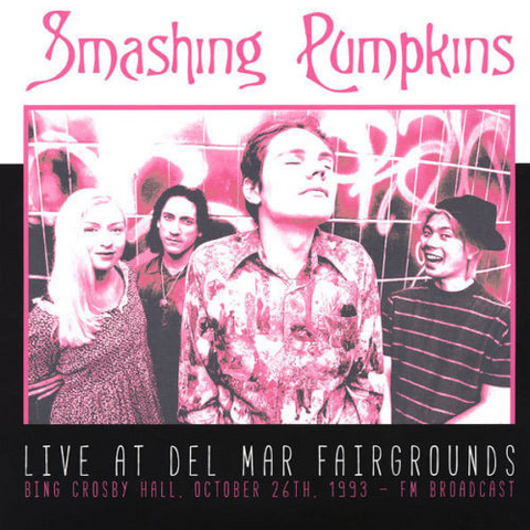 SMASHING PUMPKINS - LIVE AT DEL MAR FAIRGROUNDS (LP)