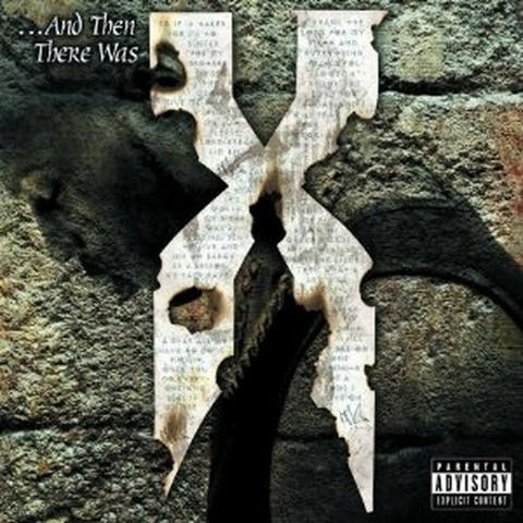 DMX - ...AND THEN THERE WAS X (1999)