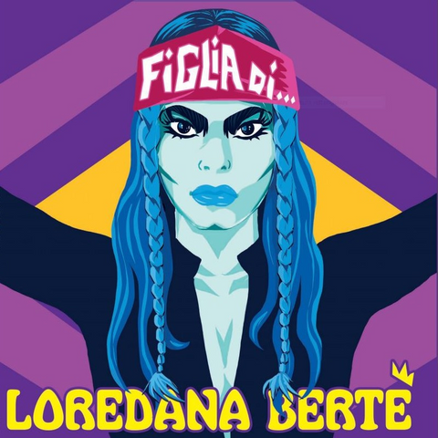 LOREDANA BERTE' - FIGLIA DI… (12" - numerato - 2021)