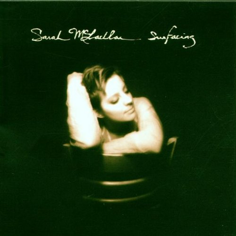 SARAH MCLACHLAN - SURFACING