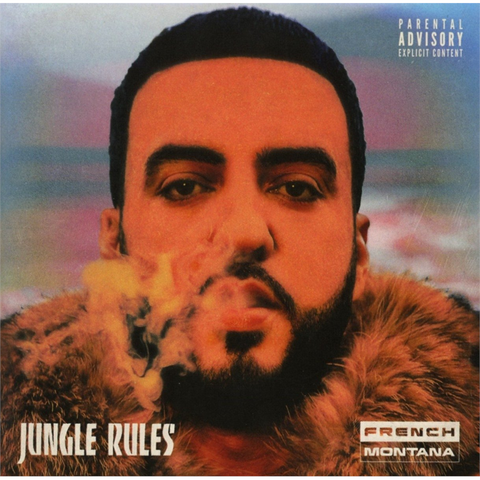 FRENCH MONTANTA - JUNGLE RULES