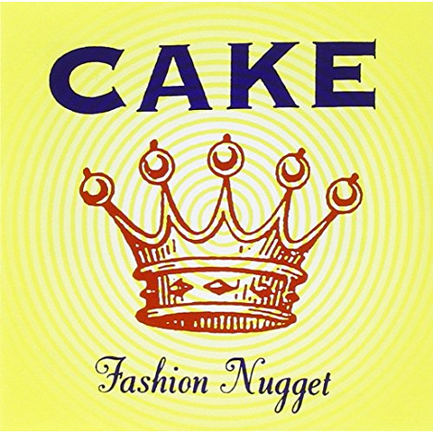 CAKE - FASHION NUGGET (1996)