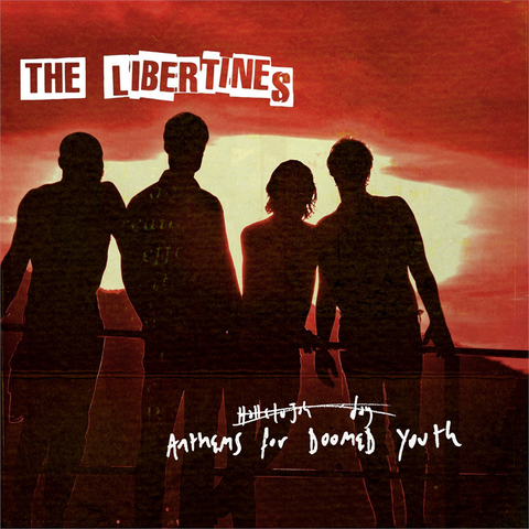 LIBERTINES - ANTHEM FOR...(2015 - deluxe)