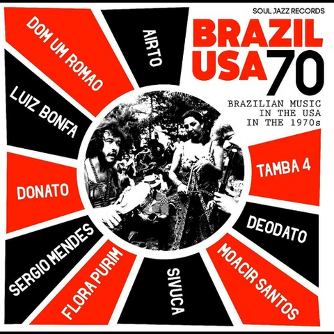 SOUL JAZZ RECORDS PRESENTS: - BRAZILIAN MUSIC IN THE USA IN THE '70S (2LP - 2019)