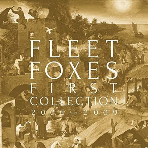 FLEET FOXES - FIRST COLLECTION (4LP - 2006-2018)