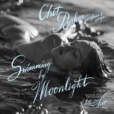 CHET BAKER - SWIMMING BY MOONLIGHT (2026)