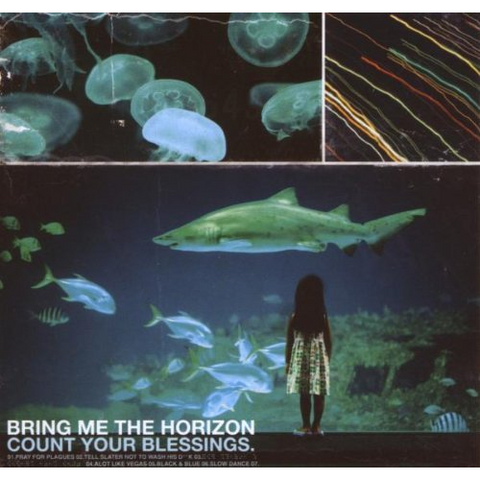 BRING ME THE HORIZON - COUNT YOUR BLESSINGS (2006)