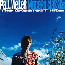 PAUL WELLER - MODERN CLASSICS (2LP - BEST | REM22 - 1998)