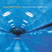 HOOVERPHONIC - BLUE WONDER POWER MILK (LP - REM25 - 1998)